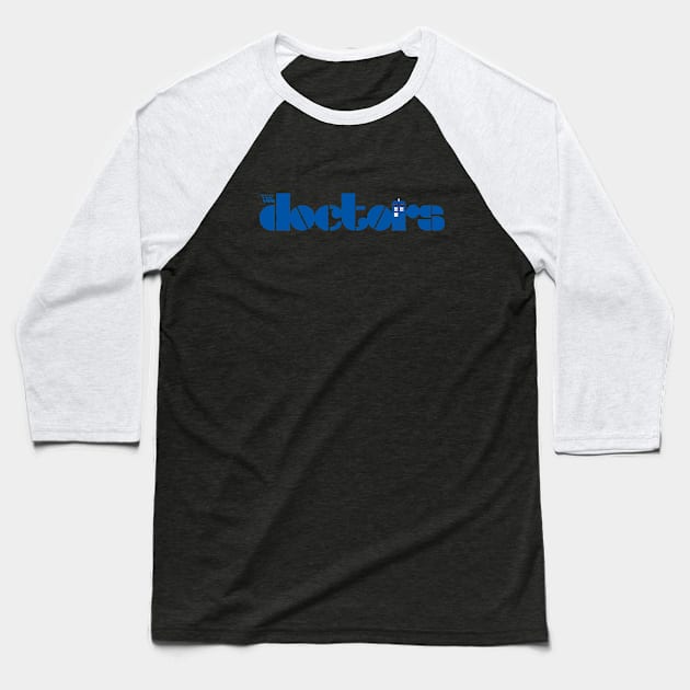 The Doctors logo 2 Baseball T-Shirt by TrulyMadlyGeekly